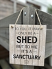 Shed Sanctuary Sign