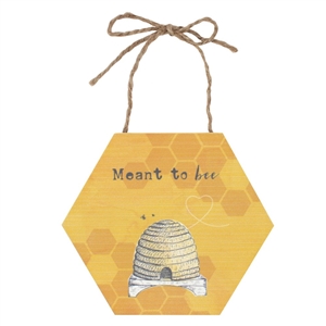 Meant To Bee Sign 13cm