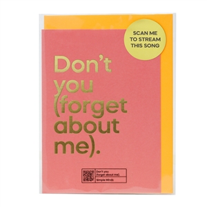 Say It With Songs Card - Don't You (Forget About Me) (Simple Minds)