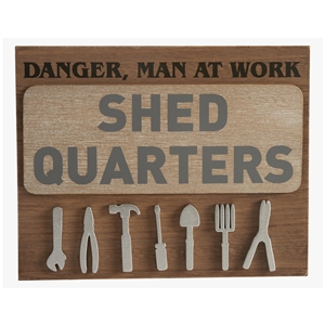 Shed Quarters Sign
