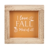 ORANGE I LOVE FALL MOST OF ALL WOODEN FRAME SIGN