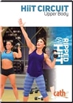 Cathe Friedrich HiiT Circuit Upper Body Workout DVD