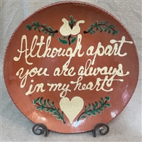 Although Apart You Are Always In My Heart Plate $180