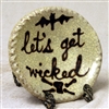 Small Get Wicked Plate $30