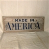 Made in America Sign $125