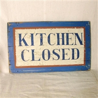 Kitchen Closed Sign $97.50