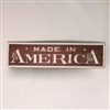 Made in America Sign $275