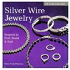 Silver Wire Jewelry  BOOK  By Irene Peterson