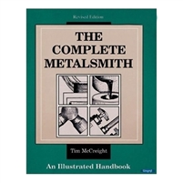 The Complete Metalsmith Illustrated BOOK  by Tim McCreight