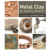 Metal Clay for Jewelry Makers BOOK  by Sue Heaser