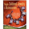 SIMPLE SOLDERED JEWELRY & ACCESORIES