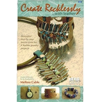 Create Recklessly...with Leather </br>Libro en Ingles </br>By Melissa Cable