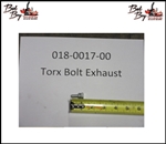 Torx Bolt-Exhaust-23hp Vanguard - Bad Boy Part# 018-0017-00