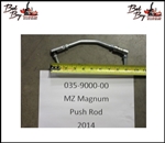 2014 MZ/Magnum Push Rod - Bad Boy Part# 035-9000-00