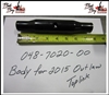 2015 Outlaw Toplink Body -Bad By Part# 048-7020-00