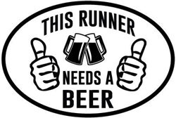 Oval Decal, This runner needs a Beer