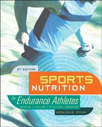 Sports Nutrition for Endurance Athletes, 3rd Ed.