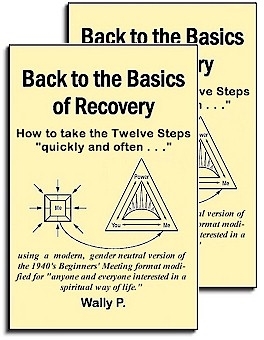 Back to the Basics of Recovery - An updated version of the 1940's Beginners' Meetings (2 Book Pack)