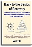 Back to the Basics of Recovery - An updated version of the 1940's Beginners' Meetings