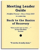 Back to the Basics of Recovery Meeting Leader Guide 150 page, 3-ring binder contains all the materials necessary to take people through the Twelve Steps in four, 45 minute sessions. This Guide has been modified to apply all addictive/compulsive behaviors.
