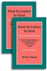 How to Listen to God - Overcoming Addiction Through Practice of 2-Way Prayer (2 books)