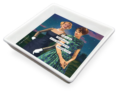 Anne Taintor - Moderation Who Caddy Tray