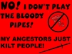 T-Shirt - NO! I Don't Play the Pipes!