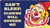 Can't sleep, clowns will govern me