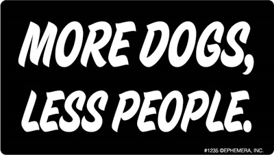 MORE DOGS, LESS PEOPLE