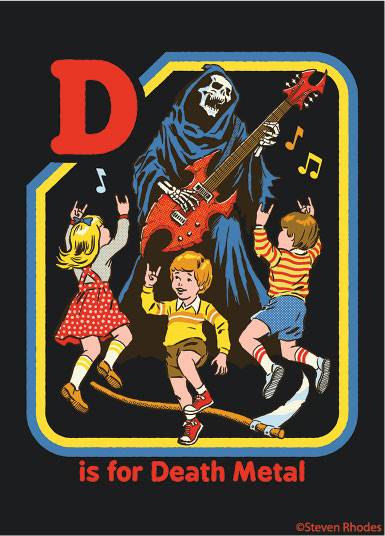 D is for Death Metal