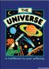 The universe is indifferent to your suffering