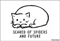 Scared of spiders and future
