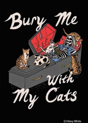 Bury my with my cats