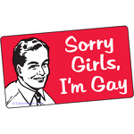 Sorry girls, I'm gay.