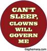 Can't sleep, clowns will govern me