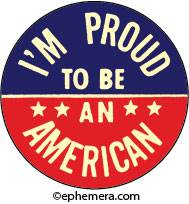 I'm Proud to be an AMERICAN