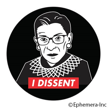 I dissent (RBG)