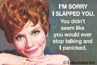 I'm Sorry I Slapped You...