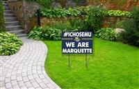 #IChoseMU Lawn Sign