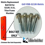Fastener Bar Bolt Kit-Metric- Chief S21 Metric