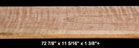 Wide Curly Cherry - 72 7/8" x 11 5/16" x 1 3/8"+ - $130.00