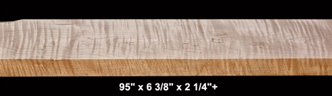 Thick Curly Maple - 95" x 6 3/8" x 2 1/4"+ - $230.00