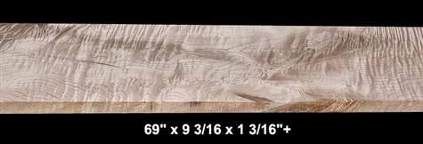Heartwood Curly Maple - 69" x 9 3/16 x 1 3/16"+ - $105.00