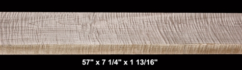 Curly Maple - 57" x 7 1/4" x 1 13/16" - $85.00
