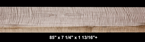Curly Maple - 85" x 7 1/4" x 1 13/16"+ - $140.00