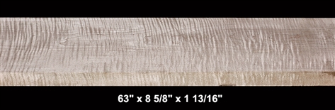 Curly Maple - 63" x 8 5/8" x 1 13/16" - $98.00