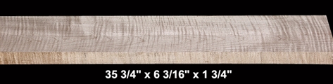 Curly Maple - 35 3/4" x 6 3/16" x 1 3/4" - $28.00