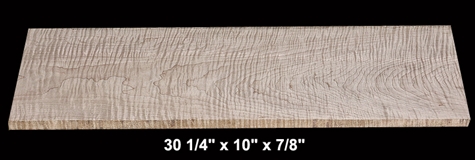 Wide Curly Maple - 30 1/4" x 10" x 7/8" - $33.00
