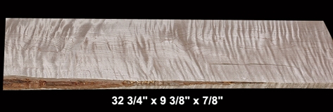 Curly Maple - 32 3/4" x 9 3/8" x 7/8" - $36.00