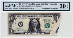 1908-L (LA Block), $1 Federal Reserve Note San  Francisco, 1974, ERROR